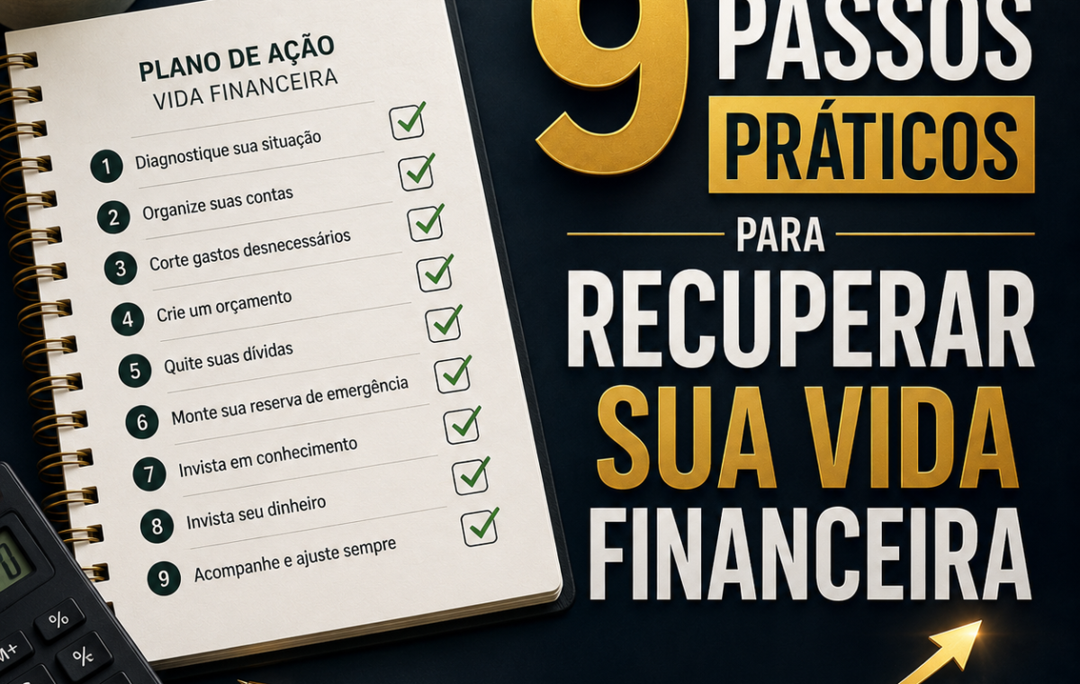 9 passos práticos para sair das dívidas