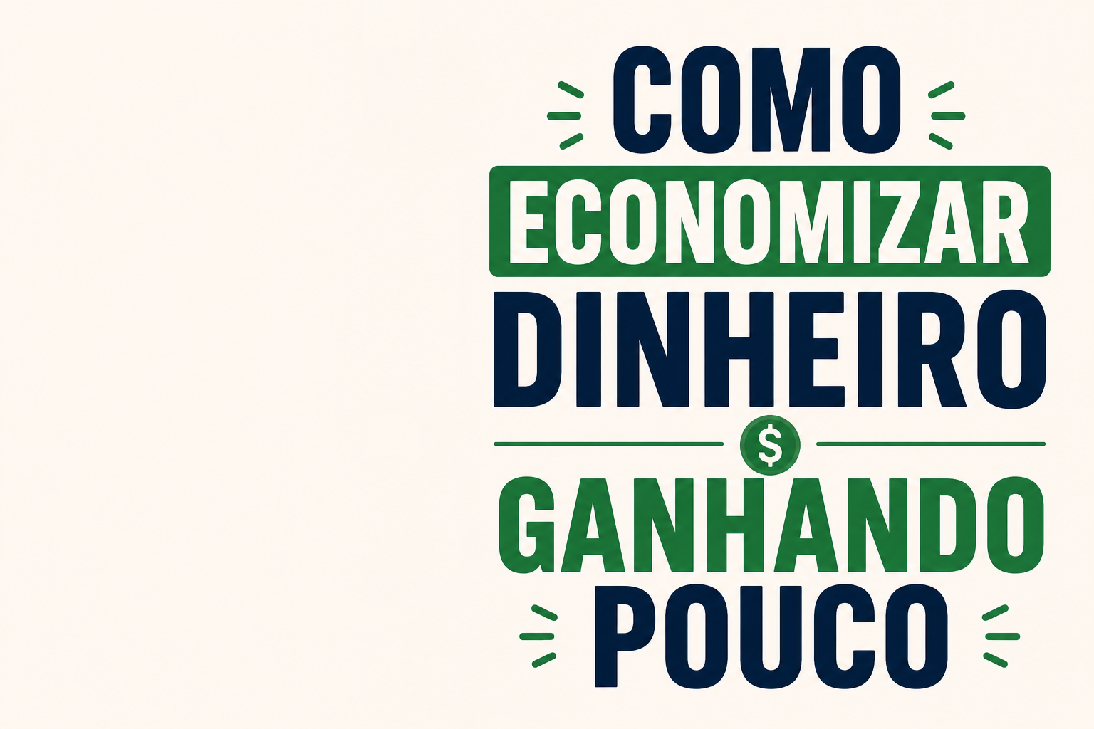 Como economizar dinheiro ganhando pouco