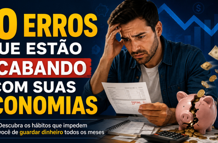 10 erros que te impedem de economizar