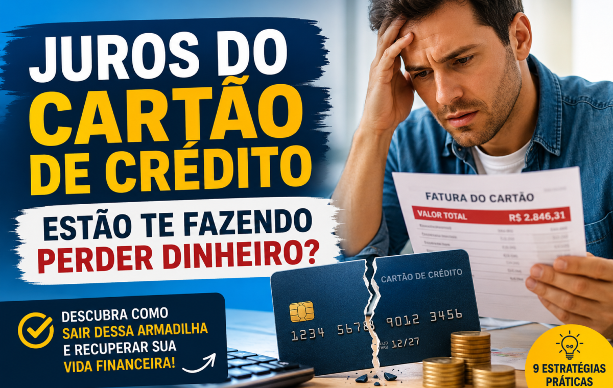 Juros do cartão de crédito: como fugir